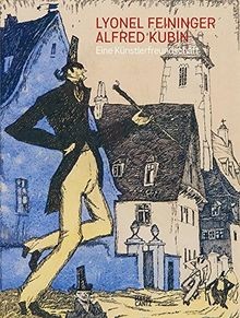 Lyonel feininger alfred kubin - feininger/alfred,